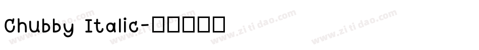Chubby Italic字体转换